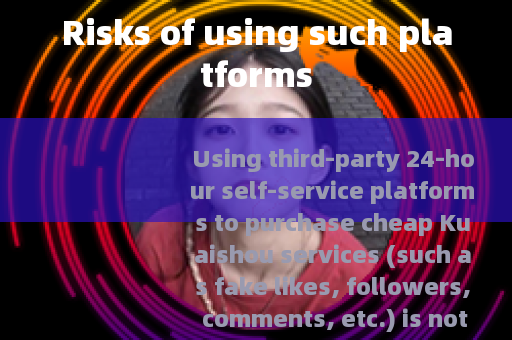 Risks of using such platforms